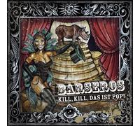 Barseros - Kill Kill Das Ist Pop!