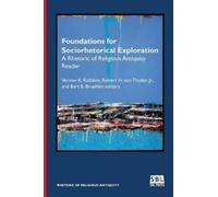 Bart B. Bruehler Vernon K. Robbins Robert Foundations for Sociorhet (Tascabile)