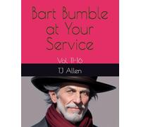 Bart Bumble at Your Service: Vol. 11-16