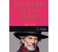 Bart Bumble at Your Service: Vol. 11-16