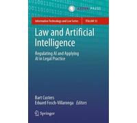 Bart Custers Law and Artificial Intelligence (Tascabile)