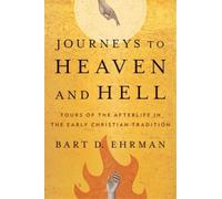Bart D. Ehrman Journeys to Heaven and Hell (Tascabile)