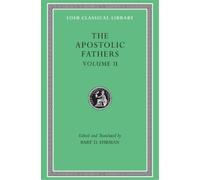 Bart D. Ehrman The Apostolic Fathers, Volume II (Copertina rigida)
