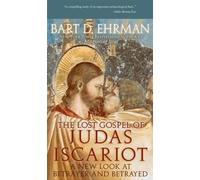 Bart D Ehrman The Lost Gospel of Judas Iscariot (Tascabile)