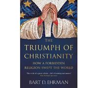Bart D. Ehrman The Triumph of Christianity (Tascabile)
