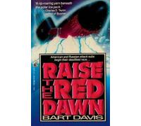 Bart Davis Raise the Red Dawn (Tascabile)