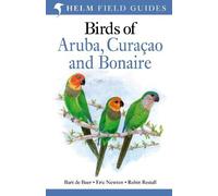 Bart de Boer Eric Newton Ro Field Guide to Birds of Aruba, Curaçao (Tascabile)