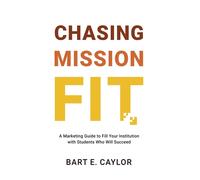 Bart E Caylor Chasing Mission Fit (Copertina rigida)