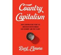 Bart Elmore Country Capitalism (Copertina rigida) Ferris and Ferris Book