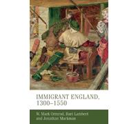 Bart Lambert W. Mark Ormrod Jonathan M Immigrant England, 130 (Copertina rigida)