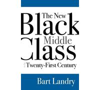 Bart Landry The New Black Middle Class in the Twenty-First Ce (Copertina rigida)
