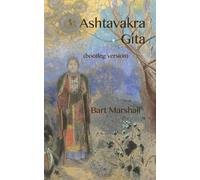 Bart Marshall Ashtavakra Gita (bootleg version) (Tascabile)