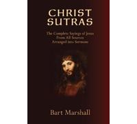 Bart Marshall Christ Sutras (Tascabile)