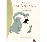 Bart Moeyaert W Am Anfang. (Ab 5 J.).: Ausgezeichnet mit dem (Copertina rigida)