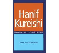 Bart Moore-Gilbert Hanif Kureishi (Tascabile) Contemporary World Writers