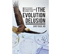 Bart Rask The Evolution Delusion (Tascabile)
