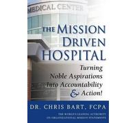 Bart The Mission Driven Hospital (Tascabile)