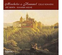 Barta/Milne - Cello Sonatas of Moscheles & Hummel