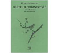 Bartek il trionfatore. Testo polacco a fronte