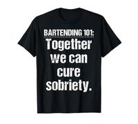 Bartender Bartending 101 Insieme Possiamo Curare la sobrietà Maglietta