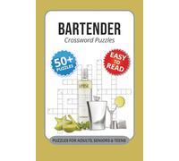 Bartender Crossword Puzzles: Crossword Puzzles with Easy to Read Print about Bartender, Cocktails, Liqueurs and More I 6x9 inches, 120 pages I 50+ Puzzles … Fun Gift for Bartenders & Cocktail Lovers