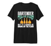 Bartender I Can Fix Stupid Funny Bartending Alcoholic Drink Maglietta Premium