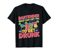 Bartender What Can I Get You To Get Drunk Mixologo - Maglietta