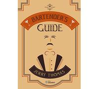 Bartender's Guide di Jerry Thomas