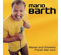 Barth, Mario - Manner Sind Schweine Frauen Aber Auch !