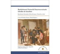 Bartholomaei Eustachii Sanctoseverinatis, Libellus de dentibus-Bartolomeo Eustachio di San Severino, Trattatello sui denti