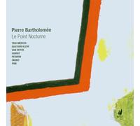 Bartholomee, P. - Le Point Nocturne/Variations/Fin De Serie/Adieu