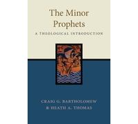 Bartholomew Craig G The Minor Prophets (Tascabile)