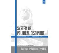 Bartholomew Keckermann System of Political Discipline (Tascabile)