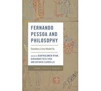 Bartholomew Ryan Fernando Pessoa and Philosophy (Tascabile)