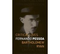 Bartholomew Ryan Fernando Pessoa (Tascabile) Critical Lives