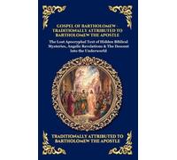 Bartholomew the Apostle Gospel of Bartholomew (Copertina rigida)