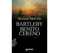 Bartleby. Benito Cereno