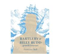 Bartleby e Billy Budd [Paperback] [Jan 01, 2025] Meli, Francesco