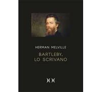 Bartleby, lo scrivano. Ediz. ad alta leggibilità