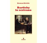 Bartleby lo scrivano. Nuova ediz.