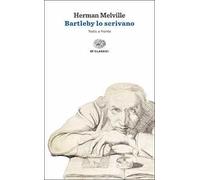 Bartleby lo scrivano. Testo originale a fronte