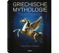 Bartlett Rowan Griechische Mythologie: Götter, Helden, Monst (Copertina rigida)
