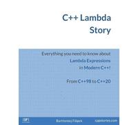 Bartlomiej Filipek C++ Lambda Story (Tascabile) C++ Stories