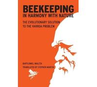 Bartlomiej Maleta Beekeeping in harmony with nature (Tascabile)
