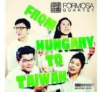 Bartok/ Formosa Quartet - From Hungary To Taiwan