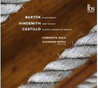 Bartók-Hindemith-Castillo : Oeuvres pour Orchestre À Cordes