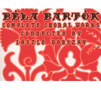 Bela Bartok Bartok: Complete Choral Works (CD) Album