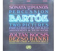 Bartok: Sonata for Two Pianos and Percussion Sz. 110 etc. [Vinyl LP] [Schallplatte]