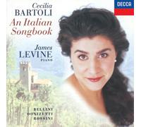 Bartoli Cecilia( Mezzo Soprano), Levine James( Piano) - An Italian Songbook