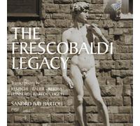 Bartoli Sandro Ivo Pf - The Frescobaldi Legacy